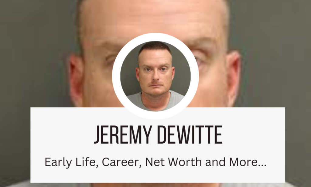 jeremy dewitte net worth