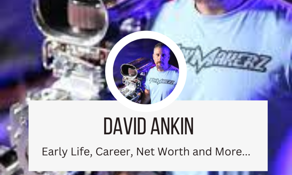 David Ankin Net Worth