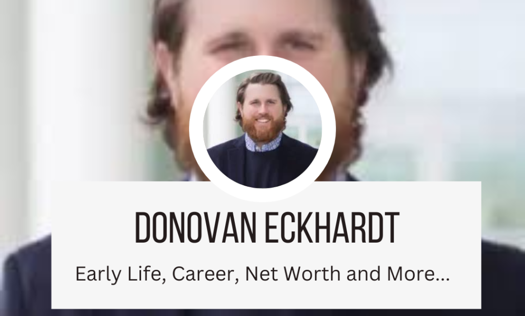 donovan eckhardt net worth