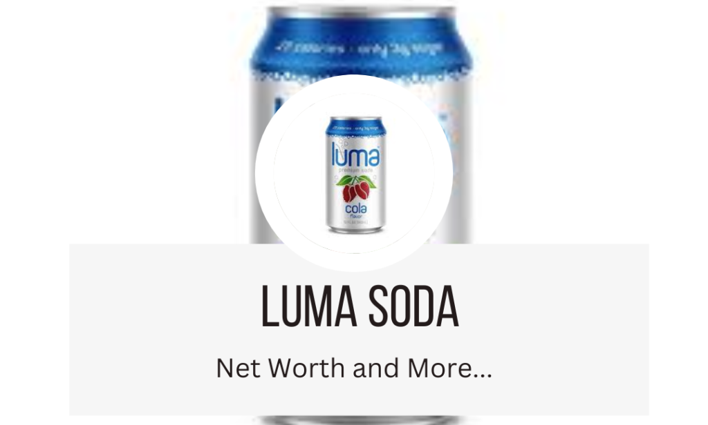 luma soda net worth