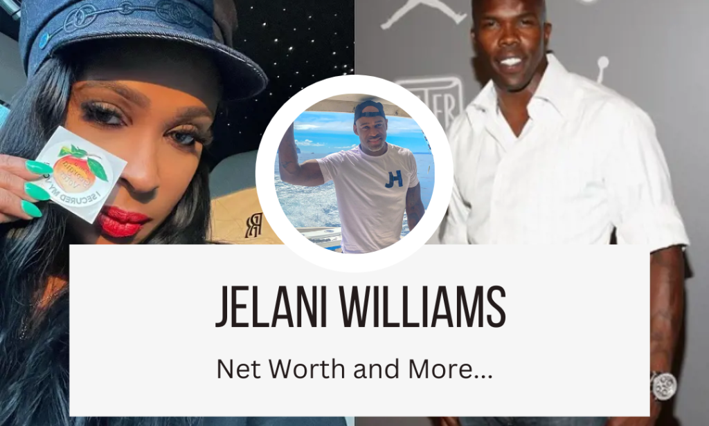 Jennifer Williams Net Worth, Jelani Williams Net Worth