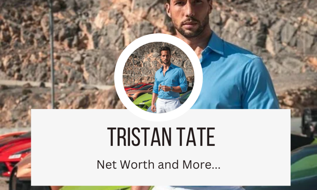 Tristan Tate Net Worth